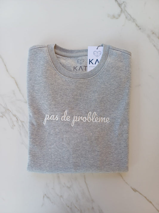 Pas de problème - Sweatshirt